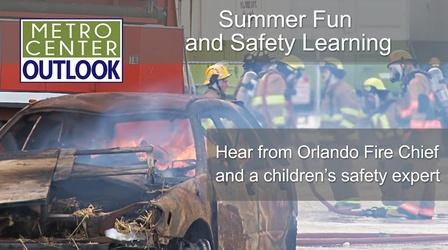 Video thumbnail: Metro Center Outlook Summer Fun and Safety Learning - Sunday at 9am