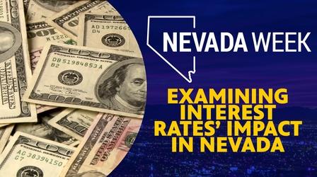 Video thumbnail: Nevada Week Examining Interest Rates’ Impact in Nevada
