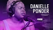 Danielle Ponder - "Fray" - KXT Live Session