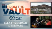 Ella Fitzgerald and Joe Pass: Live from the Maine Center for