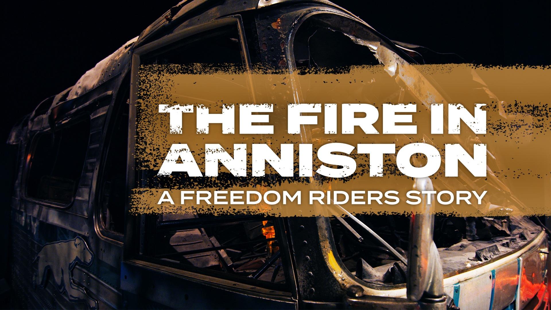 The Fire in Anniston: A Freedom Riders Story