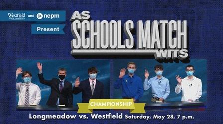 Video thumbnail: As Schools Match Wits Championship Longmeadow  vs. Westfield (May 28 at 7 p.m.)