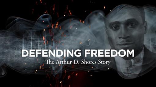 Alabama Public Television Presents : Defending Freedom: The Arthur D. Shores Story