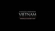 America's Secret War: Minnesota Remembers Vietnam