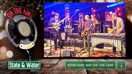 Video thumbnail: State & Water S06 E05: Kevin Hart and the Vibe Tribe