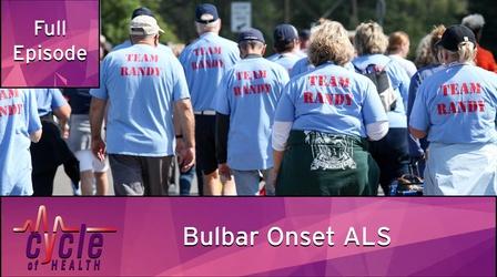 Video thumbnail: Cycle of Health Bulbar Onset ALS