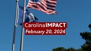 Carolina Impact: February 20th, 2024