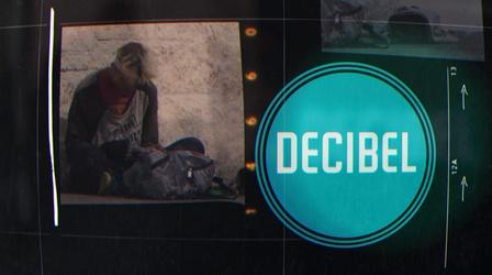 Video thumbnail: Decibel Decibel: Homelessness Special