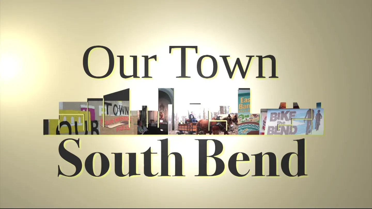 Our Town South Bend