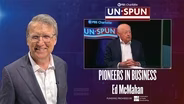 Pioneers of Business: Ed McMahan Preview | Unspun