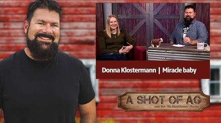Video thumbnail: A Shot of AG S02 E28: Donna Klostermann | Miracle baby
