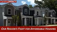 Our Region’s Fight for Affordable Housing | Carolina Impact