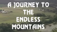 A Journey to the Endless Mountains - Preview