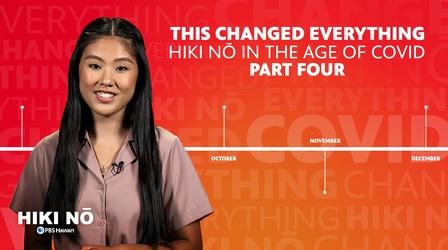 Video thumbnail: HIKI NŌ This Changed Everything: HIKI NŌ in the Age of COVID pt. 4