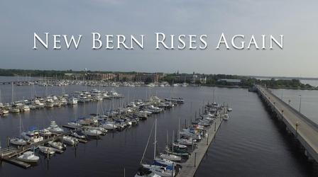 Video thumbnail: Public Media North Carolina Cares New Bern Rises Again