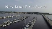 New Bern Rises Again