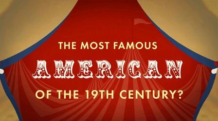Video thumbnail: American Experience P.T. Barnum: The Showman