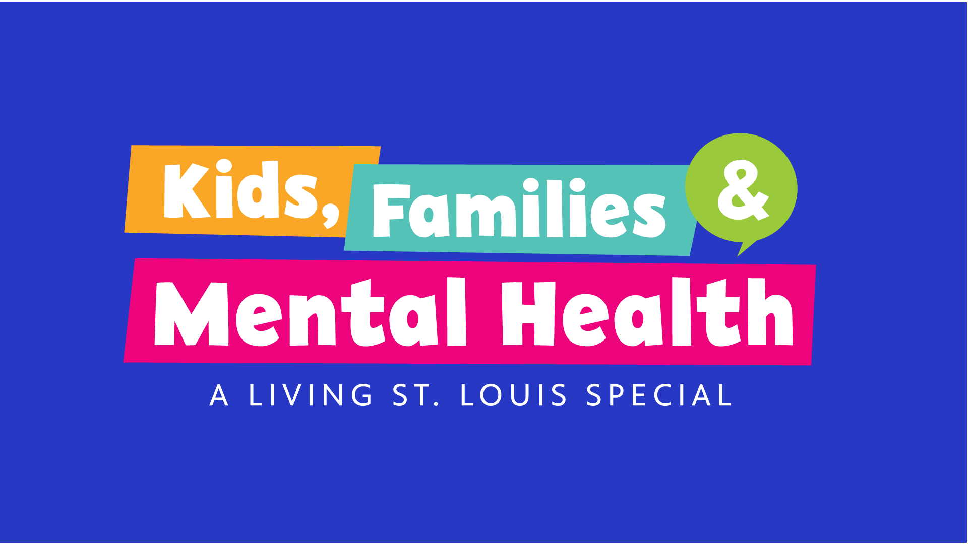 Living St. Louis Special: Kids, Families, and Mental Health