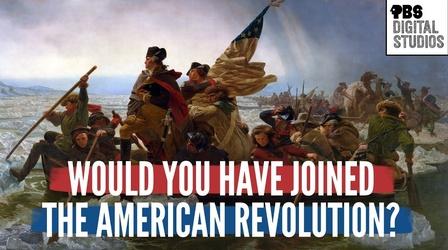 Video thumbnail: Origin of Everything Would You Have Joined the American Revolution?