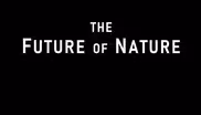 The Future of Nature: Humans | Preview
