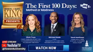 The First 100 Days: Method or Madness