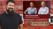Jim & Laura Sniff | Blue Ridge Community Farm | Part 1 of 2
