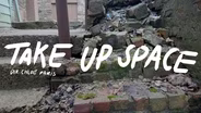 Take Up Space Trailer