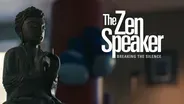 The Zen Speaker: Breaking the Silence