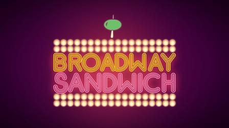 Broadway Sandwich: Preview