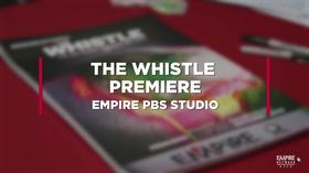 Video thumbnail: State of the Empire The Whistle Premiere