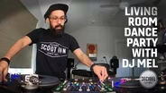 Shaking Off The Blues With DJ Mel’s Living Room Dance Party