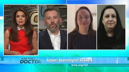Video thumbnail: Call The Doctor Autism: Searching for Answers