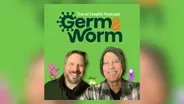 Germ & Worm