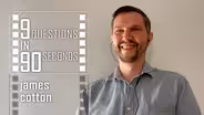 9 Questions in 90 Seconds | James Cotton