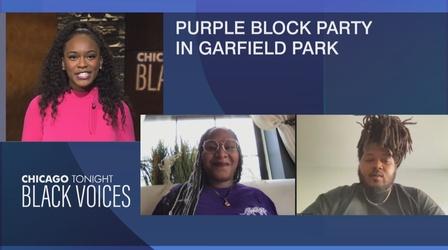 Video thumbnail: Chicago Tonight: Black Voices Purple Block Party Celebrates West Side