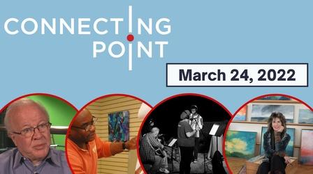 Video thumbnail: Connecting Point March 24, 2022