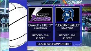 Class 5A - Iowa City Liberty vs. Pleasant Valley