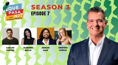 Video thumbnail: ¿Que Pasa NJ? with Carlos Medina Season 3 Episode 7