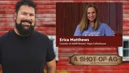 Erica Matthews | A Shot of Ag | ep 629