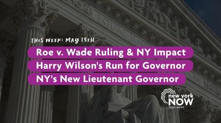Video thumbnail: New York NOW Full Episode: Roe v. Wade, NY's New LG, and More