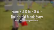 From BAR to POW: The Harold Frank Story