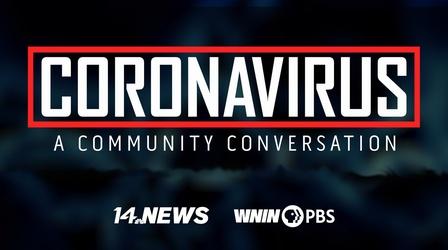 Video thumbnail: WNIN Specials Coronavirus: A Community Conversation