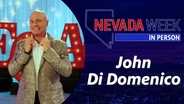 Nevada Week In Person | 	John Di Domenico