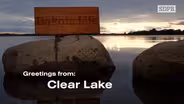 Greetings from Clear Lake