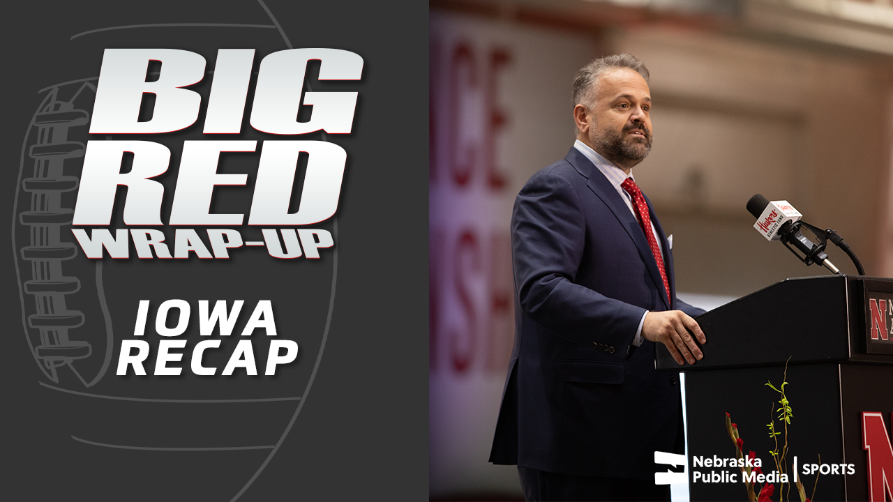 Big Red Wrap-Up, Iowa Recap