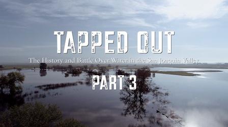 Video thumbnail: Valley PBS Original Documentaries Tapped Out: Part 3