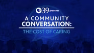 Community Conversation: The Cost of Caring