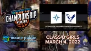 Oceanside vs. Hermon Girls Class B Championship