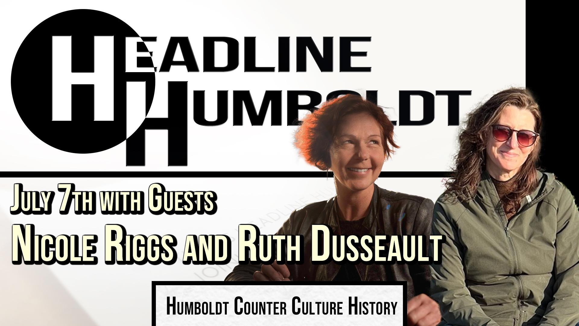 Headline Humboldt: July 7th, 2023