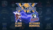 FLOUR BLUFF VS. VETERANS MEMORIAL